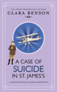 Title: A Case of Suicide in St. James's, Author: Clara Benson