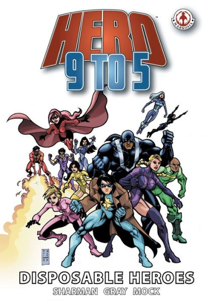 Hero 9 to 5: Disposable Heroes
