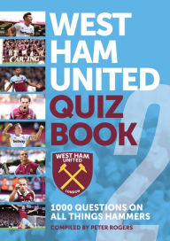 Title: West Ham United Quiz Book 2, Author: Peter Rogers