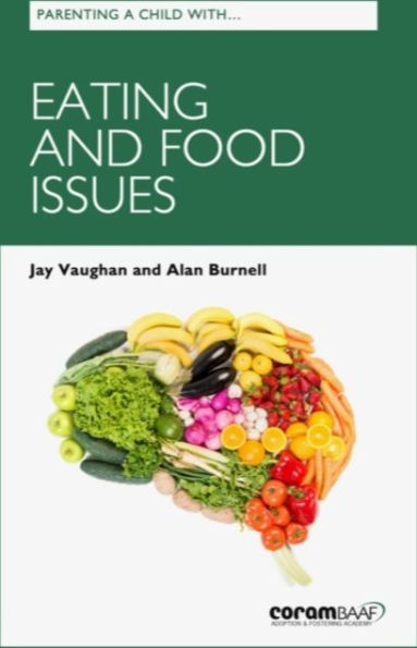 Parenting a Child with Eating and Food Issues