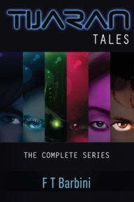 Title: Tijaran Tales: The Complete Series, Author: Francesca T Barbini