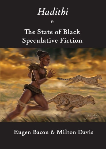 Hadithi & The State of Black Speculative Fiction