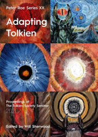 Title: Adapting Tolkien: Peter Roe Series XX, Author: Will Sherwood