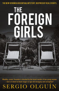 Title: The Foreign Girls, Author: Olguin Sergio