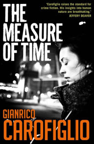 Title: The Measure of Time, Author: Gianrico Carofiglio