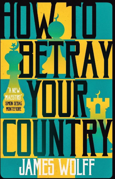 How to Betray Your Country