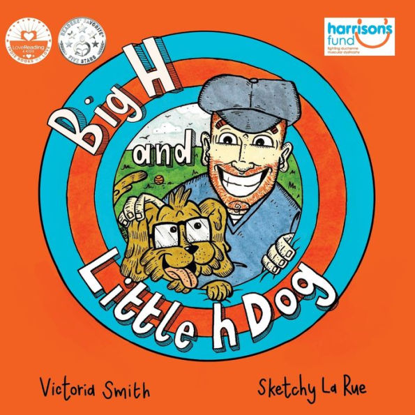 Big H and Little h Dog: A disability awareness inclusive children's book full of hope!