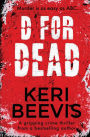 D for Dead: A Gripping Crime Thriller