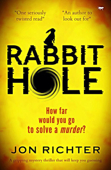 Rabbit Hole: A Gripping Mystery Thriller that Will Keep You Guessing