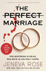 Title: The Perfect Marriage, Author: Jeneva Rose