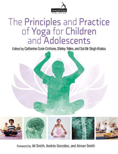 The Principles and Practice of Yoga for Children Adolescents