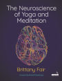 The Neuroscience of Yoga and Meditation