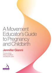 Download Google e-books A Movement Educator's Guide to Pregnancy and Childbirth in English PDF