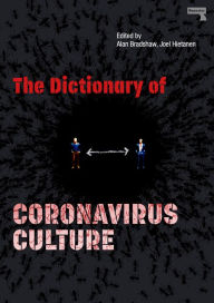 Title: The Dictionary of Coronavirus Culture, Author: Alan Bradshaw