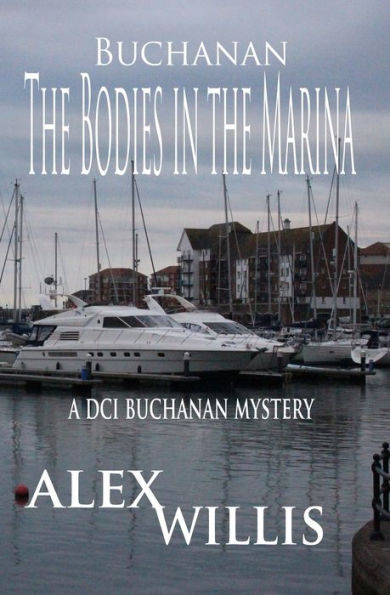 the Bodies Marina: A DCI Buchanan Mystery