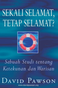 Title: Sekali Selamat, Tetap Selamat?, Author: David Pawson