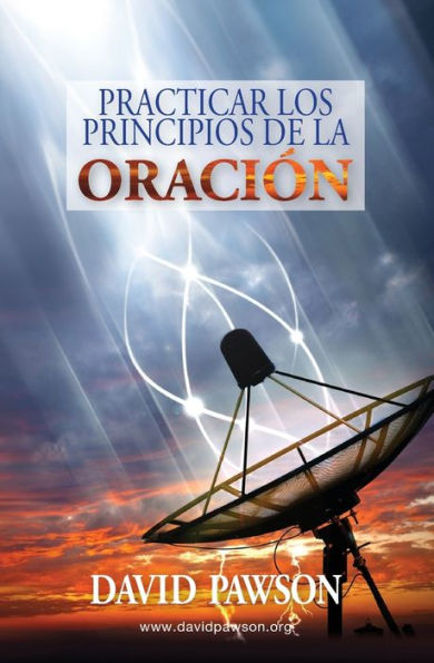 Practicar los Principios de la Oraciï¿½n