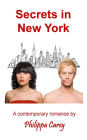 Secrets in New York: A contemporary romance novella