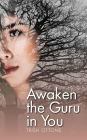 Awaken the Guru in You
