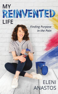 Free pdf ebooks for download My Reinvented Life: Finding Purpose in the Pain 9781913479992 in English