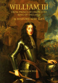 Free pdf and ebooks download William III: From Prince of Orange to King of England
