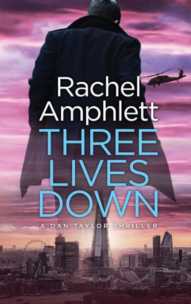 Three Lives Down (Dan Taylor Thriller #3)