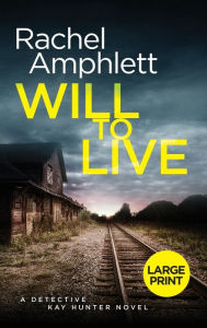 Will to Live (Detective Kay Hunter Series #2)