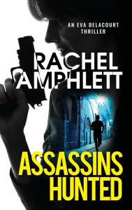 Title: Assassins Hunted, Author: Rachel Amphlett