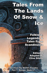 Title: Tales From The Lands Of Snow & Ice, Author: Clive Gilson
