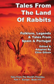 Title: Tales From The Land Of Rabbits, Author: Clive Gilson