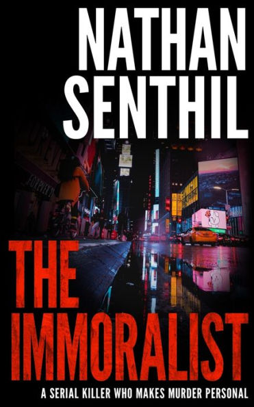 The Immoralist: A serial killer who makes murder personal