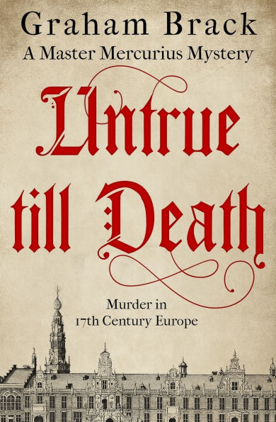 Untrue Till Death: Murder 17th Century Europe