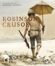 Title: Robinson Crusoe: A Robert Ingpen Illustrated Classic, Author: Daniel Defoe