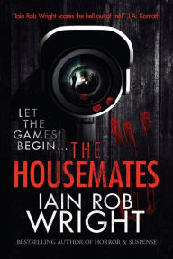 Title: The Housemates, Author: Iain Rob Wright
