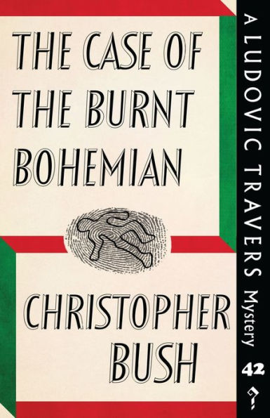 the Case of Burnt Bohemian: A Ludovic Travers Mystery