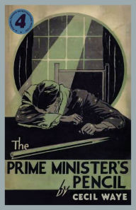 Free ebooks download free The Prime Minister's Pencil: A 'Perrins, Private Investigators' Mystery  (English literature) by Cecil Waye 9781913527891