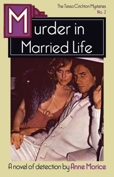 Murder Married Life: A Tessa Crichton Mystery