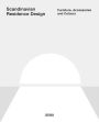 Scandinavian Residence Design: Furniture, Accessories, and Colours