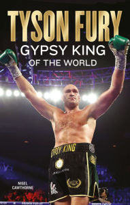 Free downloads of text books Tyson Fury: Gypsy King of the World