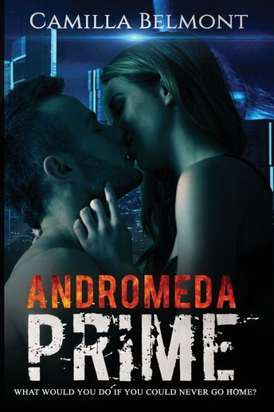 Andromeda Prime: An Erotic, Sci-Fi Romance