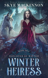 Title: Winter Heiress, Author: Skye MacKinnon