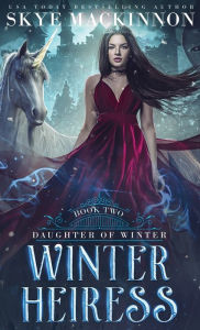 Title: Winter Heiress, Author: Skye MacKinnon