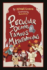 Title: Peculiar Deaths of Famous Mathematicians, Author: Ioanna Georgiou