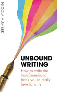 Title: Unbound Writing, Author: Nicola Humber