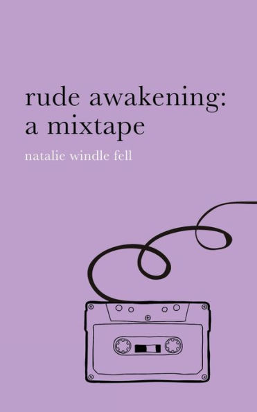 rude awakening: a mixtape