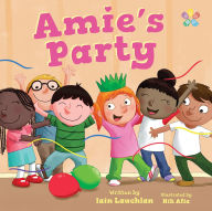 Title: Amie's Party, Author: Iain Lauchlan