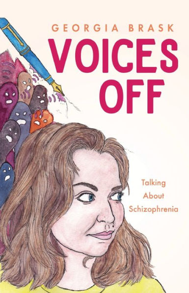 Voices Off: Talking About Schizophrenia