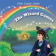 Title: The Wizard Games, Author: Cher Louise Jones