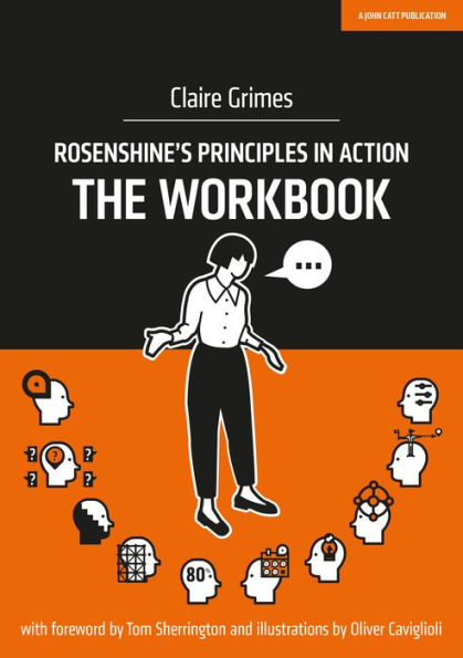 Rosenshine's Principles in Action: The Workbook