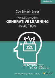 Title: Fiorella & Mayer's Generative Learning in Action, Author: Zoe Enser